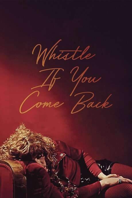 Whistle If You Come Back